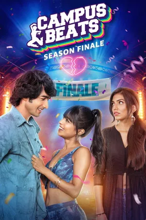 Campus Beats 2023 Season 03 Hindi Audio WEB-DL 720p - 480p - 1080p [ALL EPISODES] - Movierulz