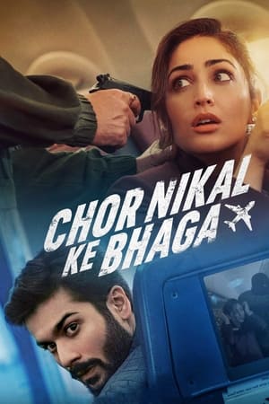 Chor Nikal Ke Bhaga 2023 Hindi HDRip 720p – 480p - Movierulz