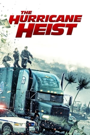 The Hurricane Heist (2018) Dual Audio Hindi Movie 720p BluRay - 1GB - Movierulz